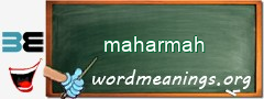 WordMeaning blackboard for maharmah
